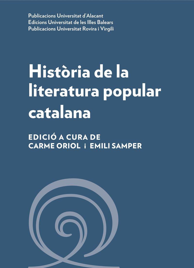 HISTÒRIA DE LA LITERATURA POPULAR CATALANA | 9788413020082 | ORIOL CARAZO, CARME / SAMPER PRUNERA, EMILI | Llibreria Ombra | Llibreria online de Rubí, Barcelona | Comprar llibres en català i castellà online