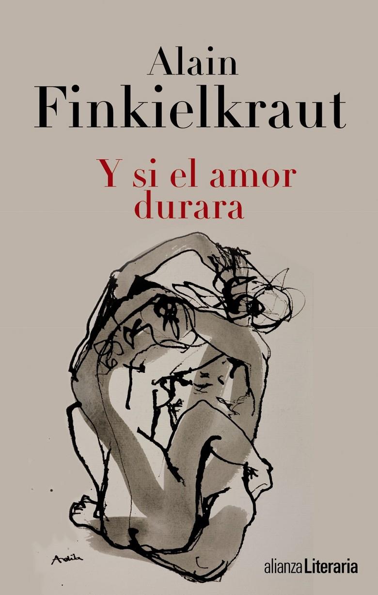 Y SI EL AMOR DURARA | 9788420675138 | ALAIN FINKIELKRAUT | Llibreria Ombra | Llibreria online de Rubí, Barcelona | Comprar llibres en català i castellà online