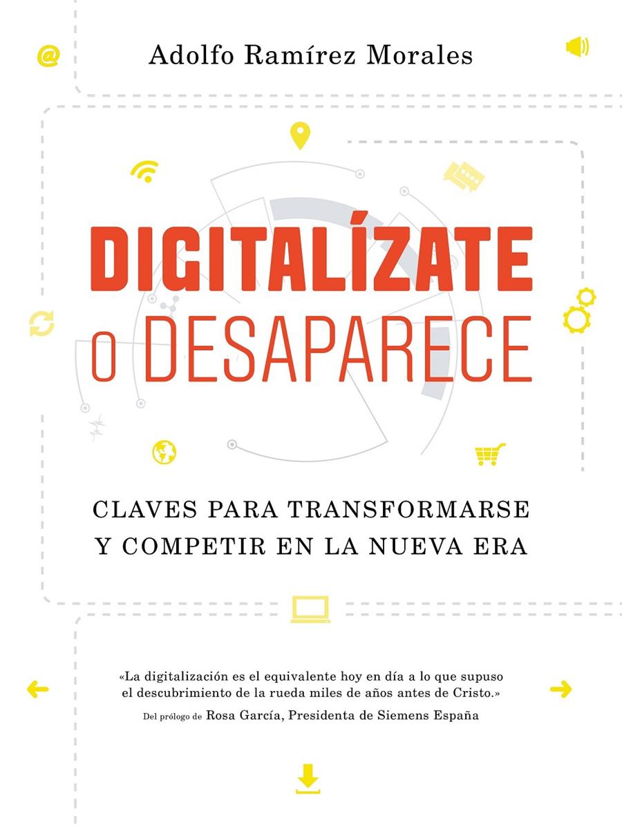 DIGITALÍZATE O DESAPARECE | 9788498754599 | RAMÍREZ MORALES, ADOLFO | Llibreria Ombra | Llibreria online de Rubí, Barcelona | Comprar llibres en català i castellà online