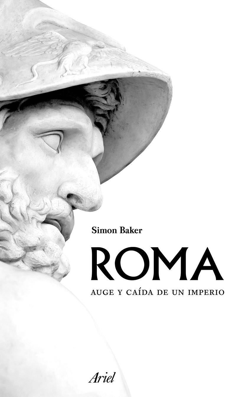 ROMA AUGE Y CAIDA DE UN IMPERIO | 9788434425316 | SIMON BAKER | Llibreria Ombra | Llibreria online de Rubí, Barcelona | Comprar llibres en català i castellà online