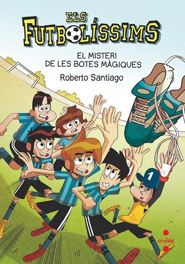 EL MISTERI DE LES BOTES MÀGIQUES. 17 ELS FUTBOLISSIMS | 9788466147835 | SANTIAGO, ROBERTO | Llibreria Ombra | Llibreria online de Rubí, Barcelona | Comprar llibres en català i castellà online