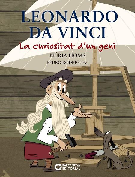 LEONARDO DA VINCI. LA CURIOSITAT D'UN GENI. | 9788448947743 | HOMS, NÚRIA | Llibreria Ombra | Llibreria online de Rubí, Barcelona | Comprar llibres en català i castellà online