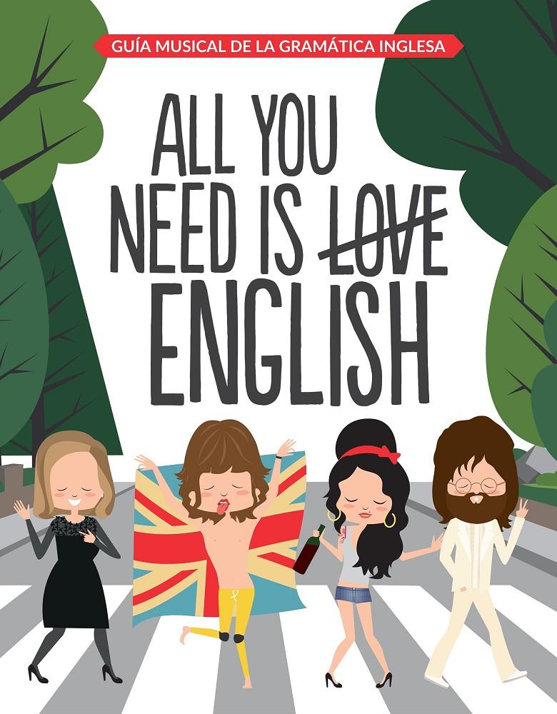 ALL YOU NEED IS ENGLISH | 9788408163312 | SUPERBRITÁNICO | Llibreria Ombra | Llibreria online de Rubí, Barcelona | Comprar llibres en català i castellà online