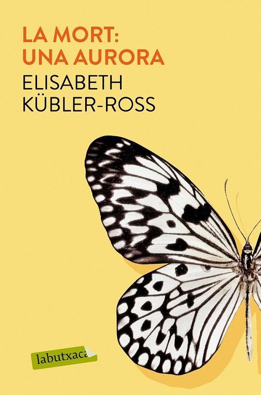 LA MORT: UNA AURORA | 9788417031961 | KÜBLER-ROSS, ELISABETH | Llibreria Ombra | Llibreria online de Rubí, Barcelona | Comprar llibres en català i castellà online