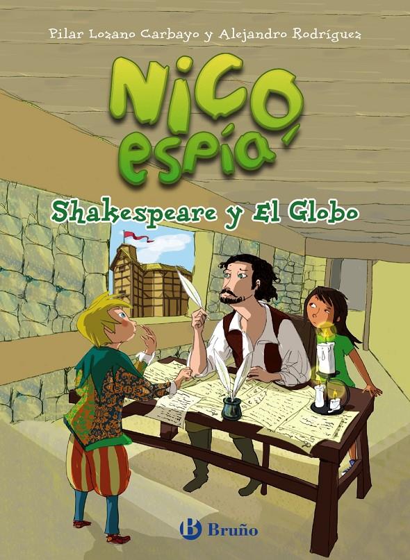 NICO, ESPÍA: SHAKESPEARE Y EL GLOBO | 9788469605820 | LOZANO CARBAYO, PILAR/RODRÍGUEZ, ALEJANDRO | Llibreria Ombra | Llibreria online de Rubí, Barcelona | Comprar llibres en català i castellà online