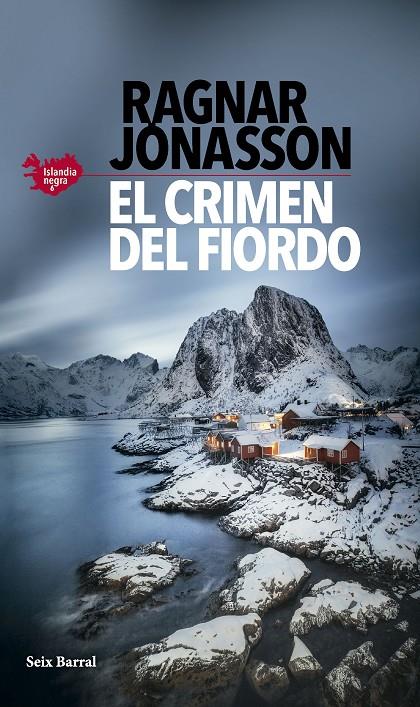 EL CRIMEN DEL FIORDO (SERIE ISLANDIA NEGRA 6) | 9788432243981 | JÓNASSON, RAGNAR | Llibreria Ombra | Llibreria online de Rubí, Barcelona | Comprar llibres en català i castellà online