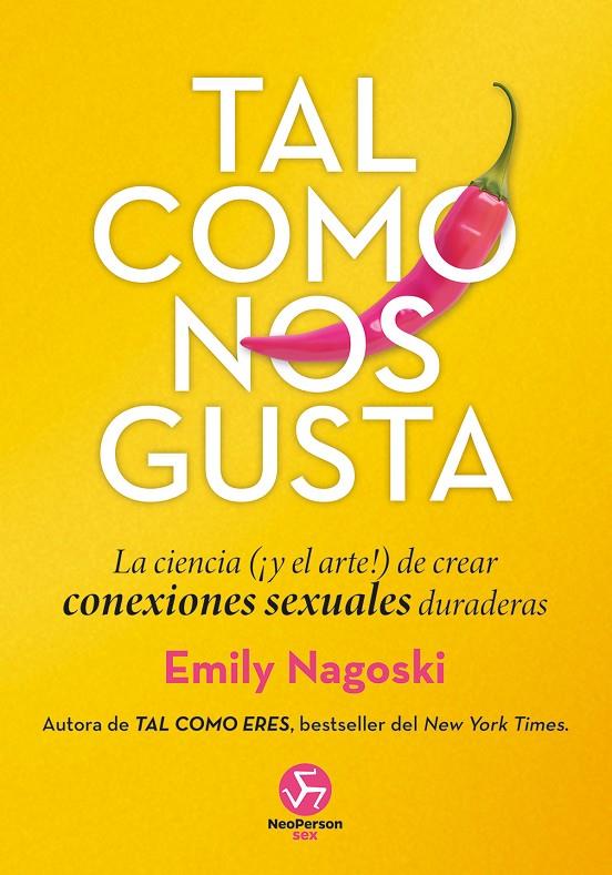 TAL COMO NOS GUSTA | 9788419509208 | NAGOSKI, EMILY | Llibreria Ombra | Llibreria online de Rubí, Barcelona | Comprar llibres en català i castellà online