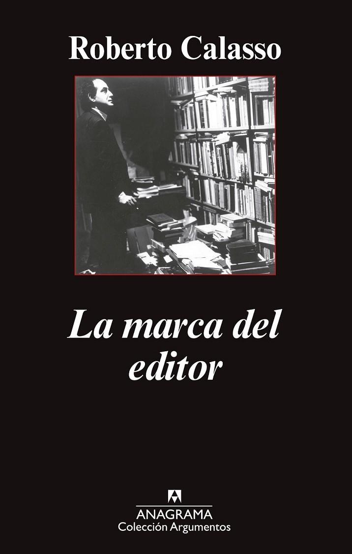 LA MARCA DEL EDITOR | 9788433963680 | CALASSO, ROBERTO | Llibreria Ombra | Llibreria online de Rubí, Barcelona | Comprar llibres en català i castellà online