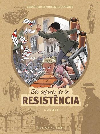 ELS INFANTS DE LA RESISTÈNCIA 6. DESOBEIR | 9788417759674 | ERS, BENOÎT / DUGOMIER, VINCENT | Llibreria Ombra | Llibreria online de Rubí, Barcelona | Comprar llibres en català i castellà online