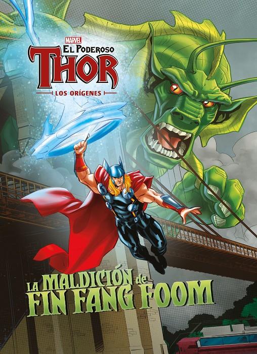 EL PODEROSO THOR. LOS ORÍGENES. LA MALDICIÓN DE FIN FANG FOOM | 9788416914203 | MARVEL | Llibreria Ombra | Llibreria online de Rubí, Barcelona | Comprar llibres en català i castellà online