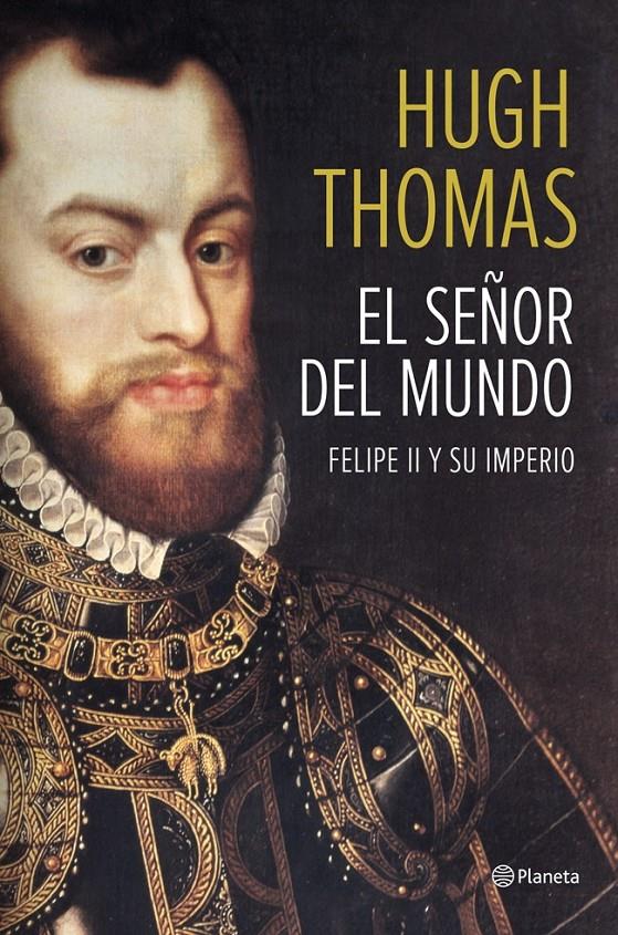 EL SEÑOR DEL MUNDO | 9788408118497 | HUGH THOMAS | Llibreria Ombra | Llibreria online de Rubí, Barcelona | Comprar llibres en català i castellà online