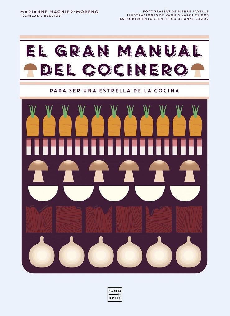 EL GRAN MANUAL DEL COCINERO | 9788408151265 | MARIANNE MAGNIER-MORENO | Llibreria Ombra | Llibreria online de Rubí, Barcelona | Comprar llibres en català i castellà online