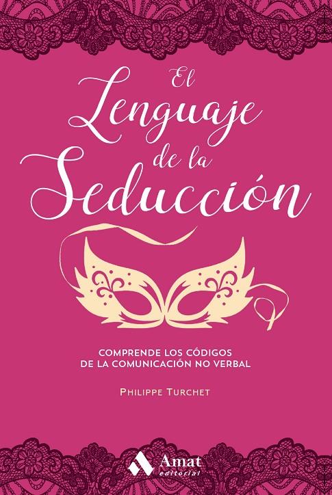 EL LENGUAJE DE LA SEDUCCIÓN | 9788417208165 | TURCHET, PHILIPPE | Llibreria Ombra | Llibreria online de Rubí, Barcelona | Comprar llibres en català i castellà online