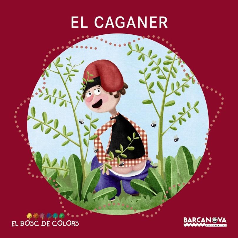 EL CAGANER | 9788448942786 | BALDÓ, ESTEL/GIL, ROSA/SOLIVA, MARIA | Llibreria Ombra | Llibreria online de Rubí, Barcelona | Comprar llibres en català i castellà online