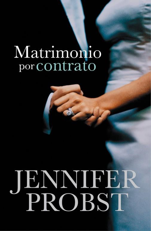 MATRIMONIO POR CONTRATO (CASARSE CON UN MILLONARIO 1) | 9788415962311 | PROBST,JENNIFER | Llibreria Ombra | Llibreria online de Rubí, Barcelona | Comprar llibres en català i castellà online