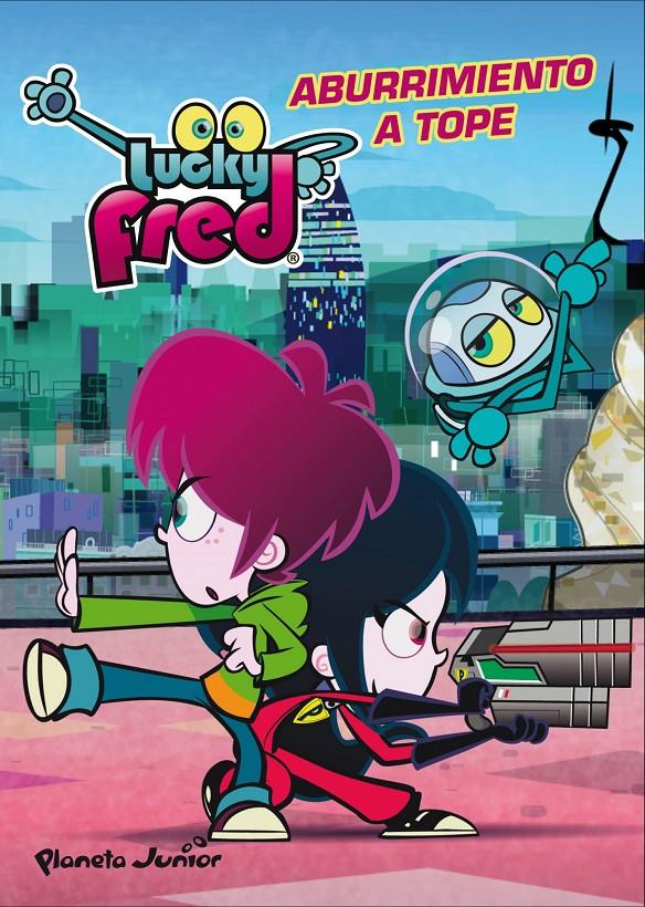 LUCKY FRED. ABURRIMIENTO A TOPE | 9788408009320 | IMIRA ENTERTAINMENT S. L. | Llibreria Ombra | Llibreria online de Rubí, Barcelona | Comprar llibres en català i castellà online