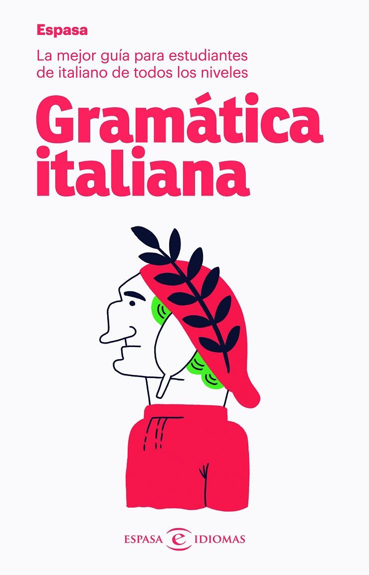 GRAMÁTICA ITALIANA | 9788467054514 | ESPASA CALPE | Llibreria Ombra | Llibreria online de Rubí, Barcelona | Comprar llibres en català i castellà online