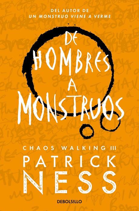 DE HOMBRES A MONSTRUOS (CHAOS WALKING 3) | 9788466358194 | NESS, PATRICK | Llibreria Ombra | Llibreria online de Rubí, Barcelona | Comprar llibres en català i castellà online