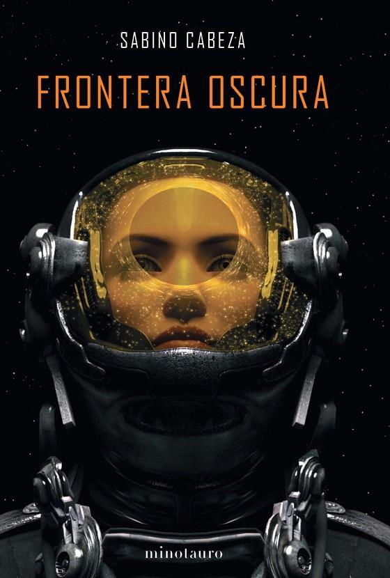 FRONTERA OSCURA | 9788445008102 | CABEZA ABUÍN, SABINO | Llibreria Ombra | Llibreria online de Rubí, Barcelona | Comprar llibres en català i castellà online