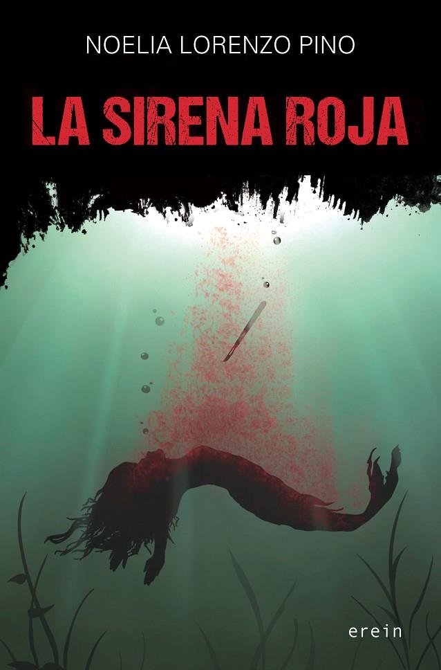 LA SIRENA ROJA | 9788497469845 | NOELIA LORENZO PINO | Llibreria Ombra | Llibreria online de Rubí, Barcelona | Comprar llibres en català i castellà online