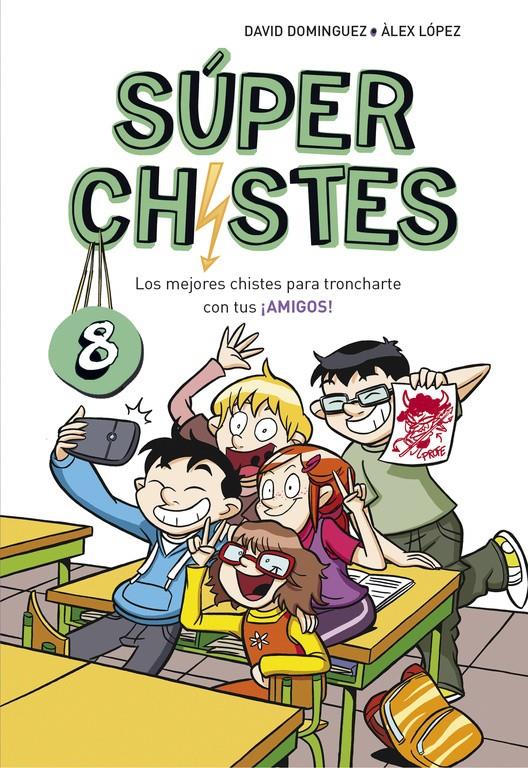 LOS MEJORES CHISTES PARA TRONCHARTE CON TUS ¡AMIGOS! (SÚPER CHISTES 8) | 9788490438923 | DAVID DOMÍNGUEZ/ÀLEX LÓPEZ | Llibreria Ombra | Llibreria online de Rubí, Barcelona | Comprar llibres en català i castellà online