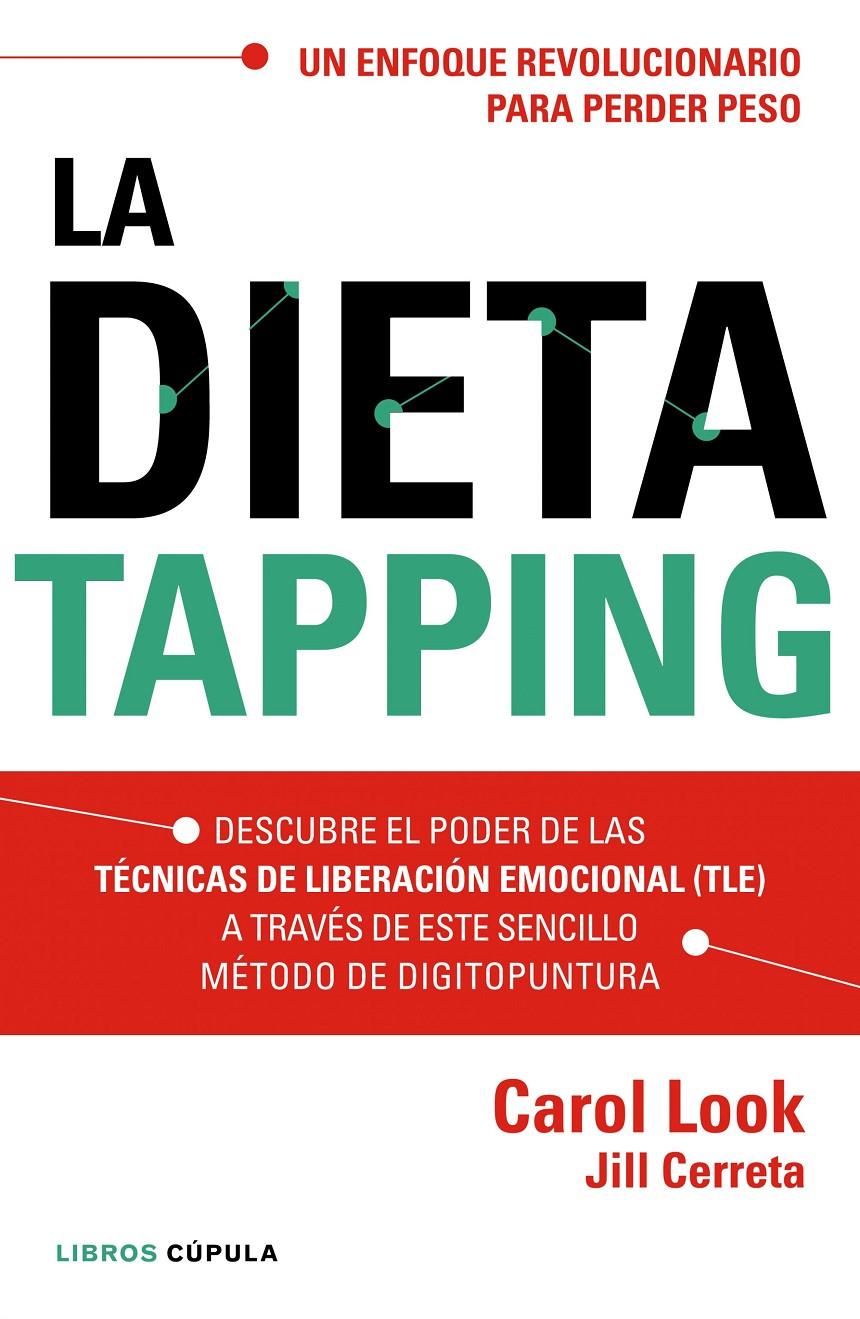 LA DIETA TAPPING | 9788448022006 | CAROL LOOK/JILL CERRETA | Llibreria Ombra | Llibreria online de Rubí, Barcelona | Comprar llibres en català i castellà online