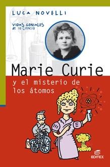 MARIE CURIE Y EL MISTERIO DE LOS ÁTOMOS | 9788497719551 | NOVELLI, LUCA | Llibreria Ombra | Llibreria online de Rubí, Barcelona | Comprar llibres en català i castellà online