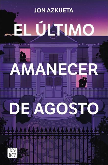 EL ÚLTIMO AMANECER DE AGOSTO | 9788408292371 | AZKUETA CASTRO, JON | Llibreria Ombra | Llibreria online de Rubí, Barcelona | Comprar llibres en català i castellà online