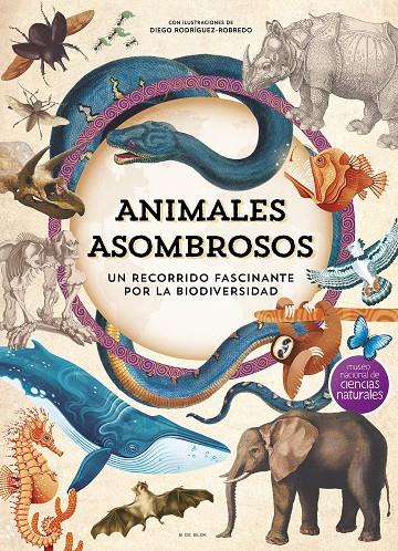 ANIMALES ASOMBROSOS | 9788410269101 | MUSEO NACIONAL DE CIENCIAS NATURALES | Llibreria Ombra | Llibreria online de Rubí, Barcelona | Comprar llibres en català i castellà online