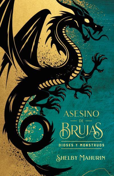 ASESINO DE BRUJAS: DIOSES Y MONSTRUOS - EDICIÓN LIMITADA | 9788419252975 | MAHURIN, SHELBY | Llibreria Ombra | Llibreria online de Rubí, Barcelona | Comprar llibres en català i castellà online