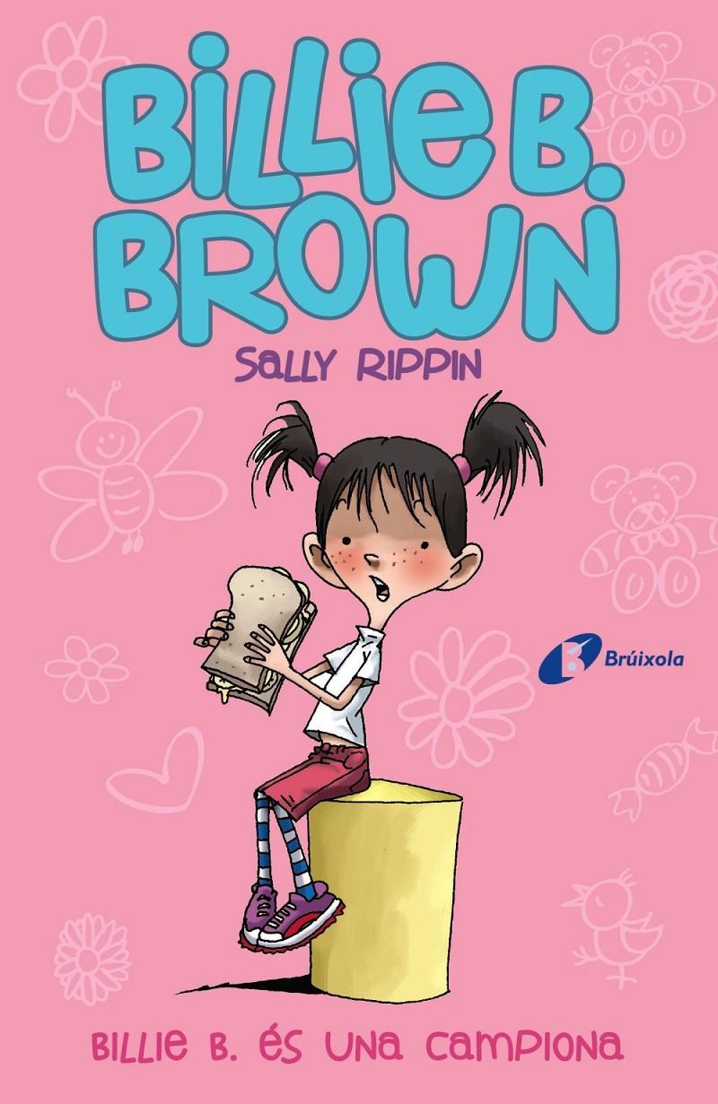 BILLIE B. BROWN, 1. BILLIE B. ÉS UNA CAMPIONA | 9788499069159 | RIPPIN, SALLY | Llibreria Ombra | Llibreria online de Rubí, Barcelona | Comprar llibres en català i castellà online