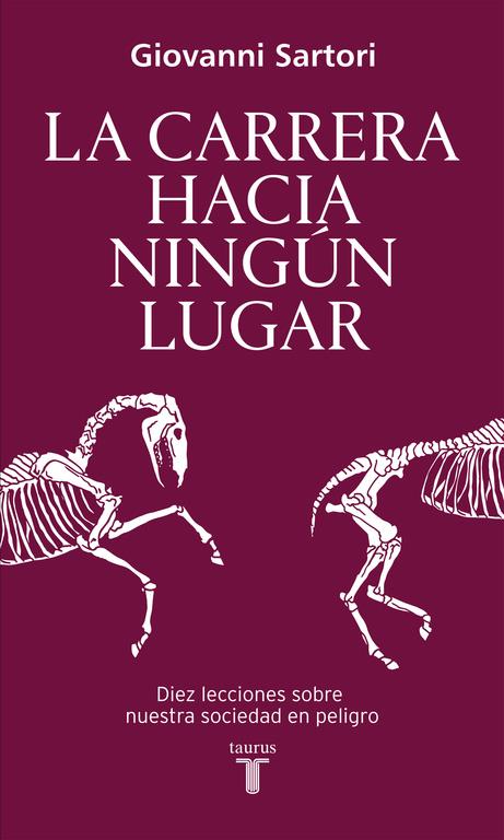 LA CARRERA HACIA NINGÚN LUGAR | 9788430617821 | SARTORI, GIOVANNI | Llibreria Ombra | Llibreria online de Rubí, Barcelona | Comprar llibres en català i castellà online