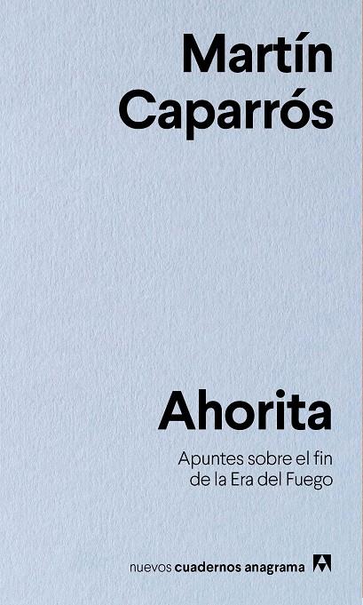 AHORITA | 9788433916341 | CAPARRÓS, MARTÍN | Llibreria Ombra | Llibreria online de Rubí, Barcelona | Comprar llibres en català i castellà online