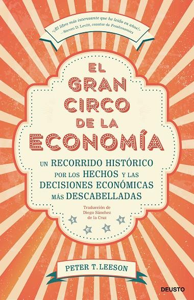 EL GRAN CIRCO DE LA ECONOMÍA | 9788423430123 | LEESON, PETER T. | Llibreria Ombra | Llibreria online de Rubí, Barcelona | Comprar llibres en català i castellà online