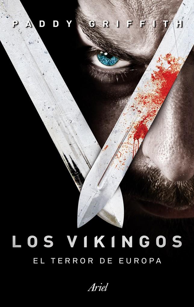 LOS VIKINGOS EL TERROR DE EUROPA | 9788434414754 | PADDY GRIFFITH | Llibreria Ombra | Llibreria online de Rubí, Barcelona | Comprar llibres en català i castellà online