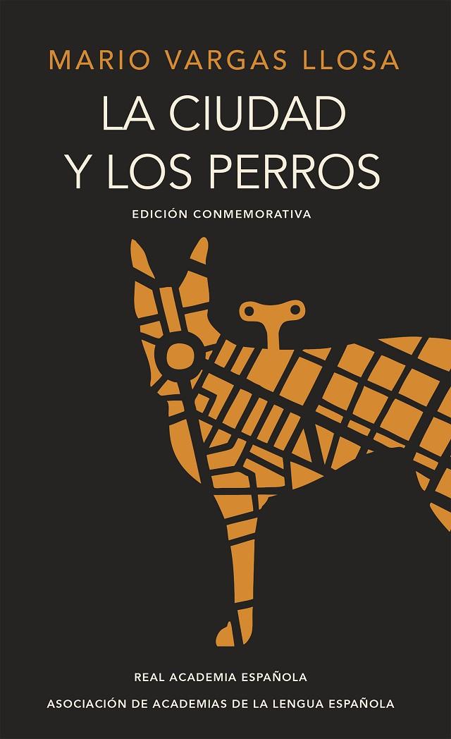 LA CIUDAD Y LOS PERROS (EDICIÓN CONMEMORATIVA DEL CINCUENTENARIO) (EDICIÓN CONME | 9788420412337 | VARGAS LLOSA, MARIO | Llibreria Ombra | Llibreria online de Rubí, Barcelona | Comprar llibres en català i castellà online