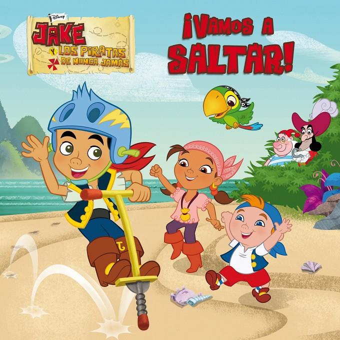 JAKE Y LOS PIRATAS. ¡VAMOS A SALTAR! | 9788499514048 | DISNEY | Llibreria Ombra | Llibreria online de Rubí, Barcelona | Comprar llibres en català i castellà online