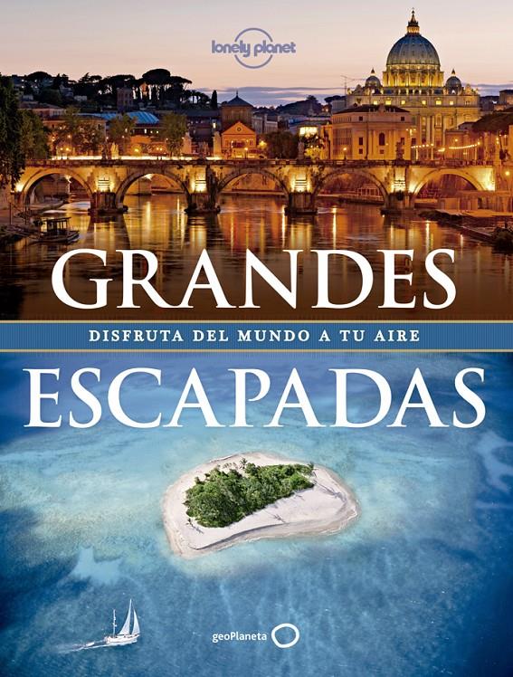 GRANDES ESCAPADAS LONELY PLANET | 9788408128250 | Llibreria Ombra | Llibreria online de Rubí, Barcelona | Comprar llibres en català i castellà online