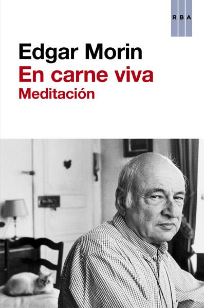 EN CARNE VIVA MEDITACION | 9788490065730 | EDGAR MORIN | Llibreria Ombra | Llibreria online de Rubí, Barcelona | Comprar llibres en català i castellà online