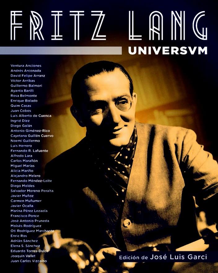 FRITZ LANG UNIVERSVM | 9788415606413 | JOSÉ LUIS GARCI / MIGUEL MARIAS | Llibreria Ombra | Llibreria online de Rubí, Barcelona | Comprar llibres en català i castellà online