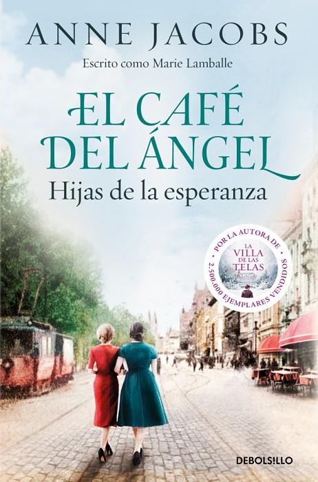 EL CAFÉ DEL ÁNGEL. HIJAS DE LA ESPERANZA (CAFÉ DEL ÁNGEL 3) | 9788466379250 | JACOBS, ANNE | Llibreria Ombra | Llibreria online de Rubí, Barcelona | Comprar llibres en català i castellà online