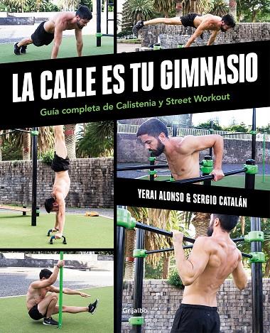 LA CALLE ES TU GIMNASIO | 9788417752903 | ALONSO, YERAI/CATALÁN, SERGIO | Llibreria Ombra | Llibreria online de Rubí, Barcelona | Comprar llibres en català i castellà online