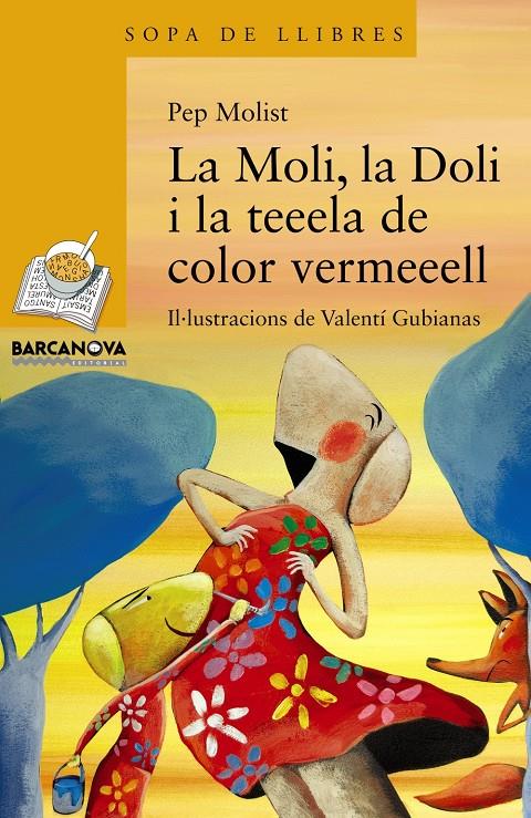 LA MOLI LA DOLI I LA TEEELA DE COLOR VERMEEELL | 9788448932176 | PEP MOLIST | Llibreria Ombra | Llibreria online de Rubí, Barcelona | Comprar llibres en català i castellà online