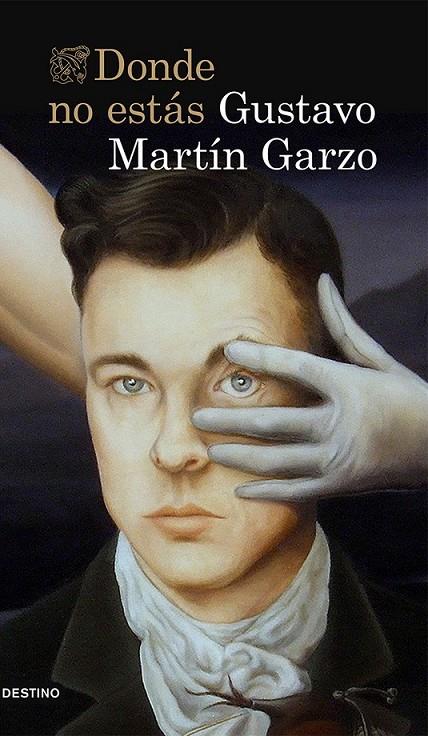 DONDE NO ESTÁS | 9788423348817 | GUSTAVO MARTÍN GARZO | Llibreria Ombra | Llibreria online de Rubí, Barcelona | Comprar llibres en català i castellà online