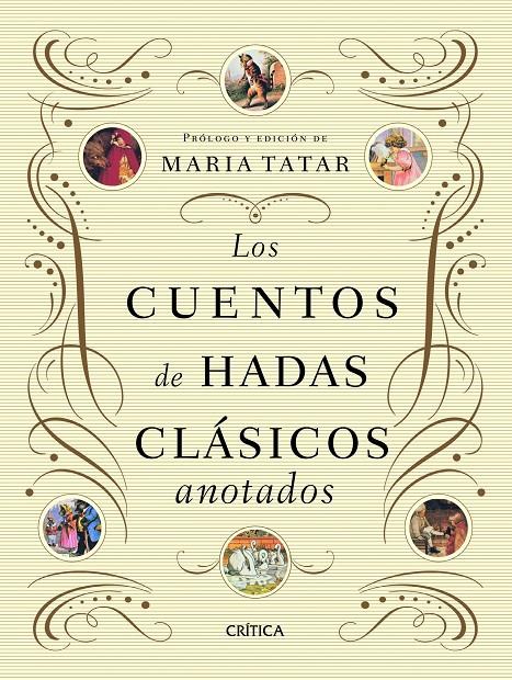 LOS CUENTOS DE HADAS CLÁSICOS ANOTADOS | 9788498924510 | MARÍA TATAR (ED.) | Llibreria Ombra | Llibreria online de Rubí, Barcelona | Comprar llibres en català i castellà online