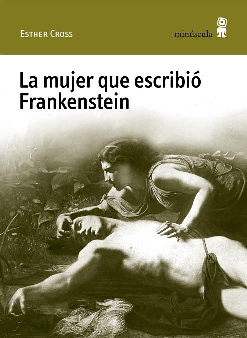 LA MUJER QUE ESCRIBIÓ FRANKENSTEIN | 9788412505306 | CROSS, ESTHER | Llibreria Ombra | Llibreria online de Rubí, Barcelona | Comprar llibres en català i castellà online