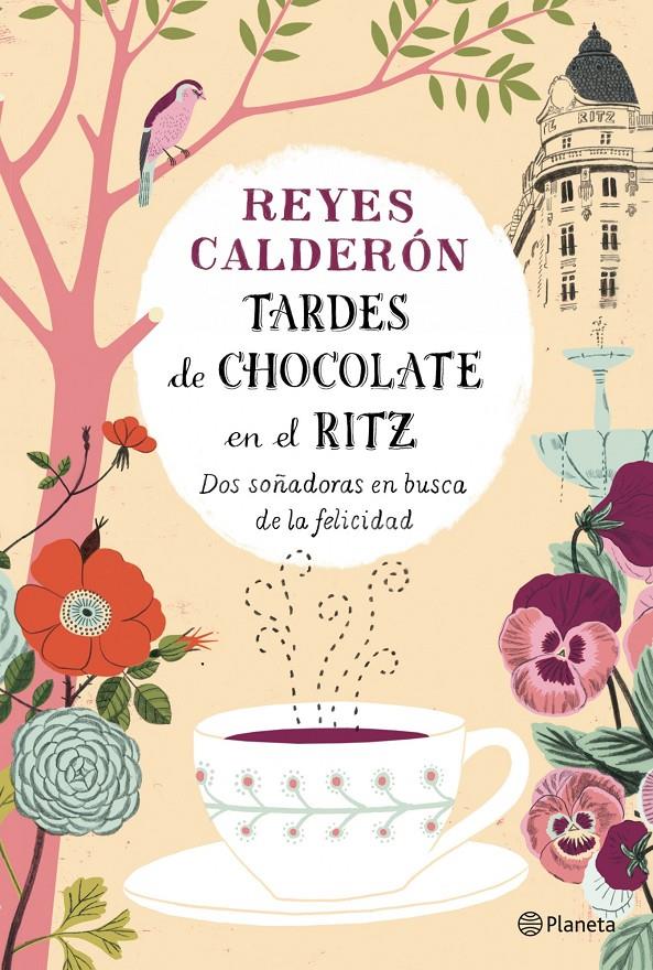 TARDES DE CHOCOLATE EN EL RITZ | 9788408126737 | REYES CALDERÓN | Llibreria Ombra | Llibreria online de Rubí, Barcelona | Comprar llibres en català i castellà online