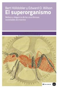 EL SUPERORGANISMO BELLEZA Y ELEGANCIA DE LAS ASOMBROSAS SOCIEDADES DE INSECTOS | 9788415917090 | BERT HOLLDOBLER - EDWARD O. WILSON | Llibreria Ombra | Llibreria online de Rubí, Barcelona | Comprar llibres en català i castellà online