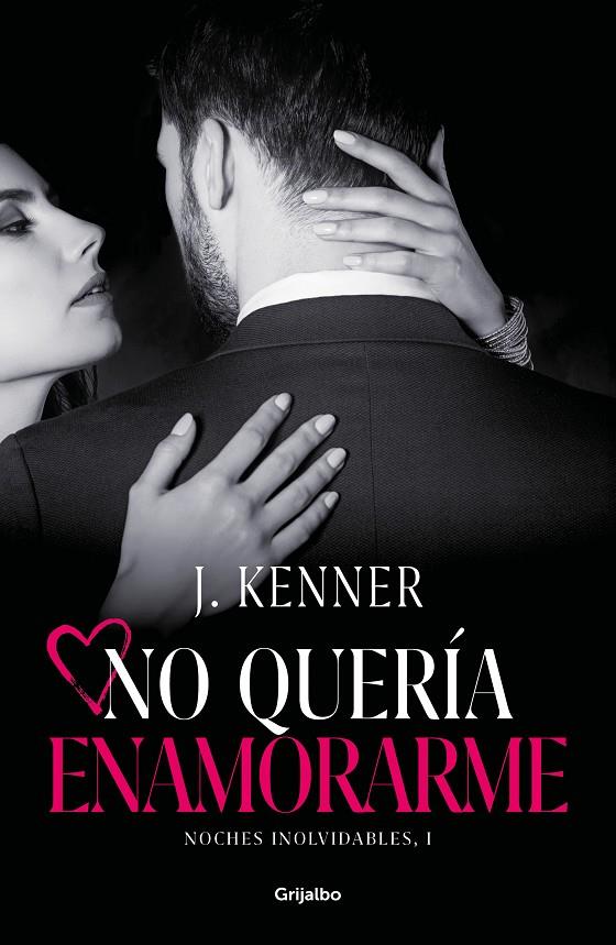 NO QUERÍA ENAMORARME (NOCHES INOLVIDABLES 1) | 9788425358609 | KENNER, J. | Llibreria Ombra | Llibreria online de Rubí, Barcelona | Comprar llibres en català i castellà online