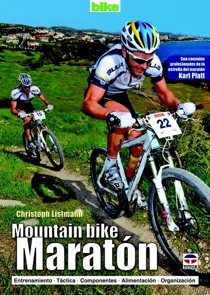 MOUNTAIN BIKE MARATÓN | 9788479029289 | LISTMANN, CHRISTOPH/PLATT, KARL | Llibreria Ombra | Llibreria online de Rubí, Barcelona | Comprar llibres en català i castellà online